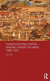 China's Second Capital - Nanjing Under the Ming, 1368-1644