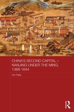 China's Second Capital - Nanjing under the Ming, 1368-1644 - Fang, Jun