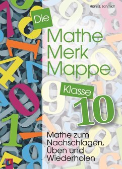 Die Mathe-Merk-Mappe Klasse 10 - Schmidt, Hans J.