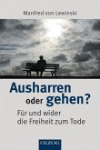 Ausharren oder gehen?