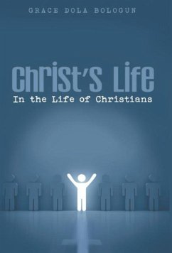 Christ's Life in the Life of Christians - Balogun, Grace Dola