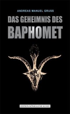 Das Geheimnis des Baphomet - Gruß, Manuel A.