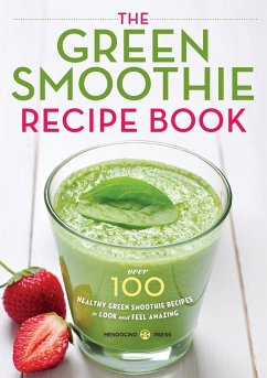 The Green Smoothie Recipe Book - Mendocino Press