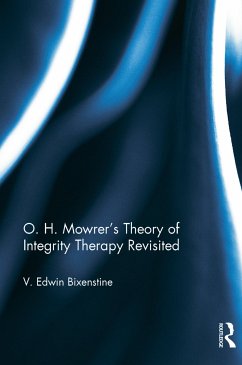 O. H. Mowrer's Theory of Integrity Therapy Revisited - V. Edwin Bixenstine