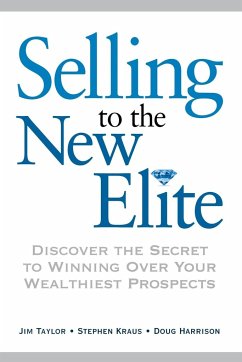 Selling to The New Elite - Taylor, Jim; Kraus, Stephen; Harrison, Doug