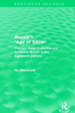 Russia's 'Age of Silver' (Routledge Revivals) - Blanchard, Ian