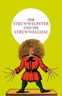 Der Struwwelpeter und die Struwwelliese - Hoffmann, Heinrich; Lütje, Julius