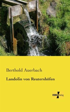 Landolin von Reutershöfen - Auerbach, Berthold