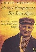 Hevsel Bahcesinde Bir Dut Agaci - Miroglu, Orhan