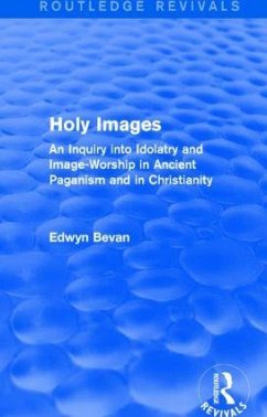 Holy Images (Routledge Revivals) - Bevan, Edwyn
