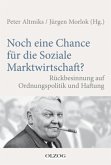 Noch eine Chance für die Soziale Marktwirtschaft?