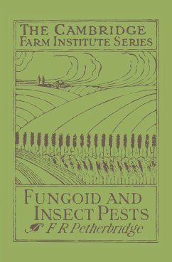 Fungoid and Insect Pests of the Farm - Petherbridge, F. R.