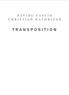 Transposition - Kathriner, Christian;Cascio, Davide;Gleiter, Jörg H.