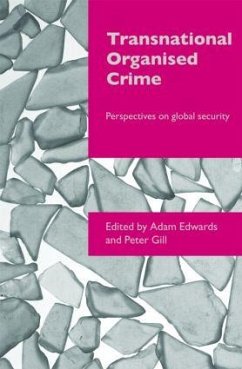 Transnational Organised Crime - Edwards, Adam (ed.)