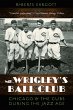 Mr. Wrigley's Ball Club - Bild 1