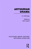 Arthurian Drama: An Anthology