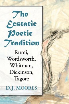 Ecstatic Poetic Tradition - Moores, D J