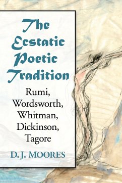 The Ecstatic Poetic Tradition - Moores, D. J.