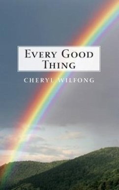 Every Good Thing - Wilfong, Cheryl