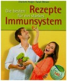 Die besten Rezepte für ein starkes Immunsystem