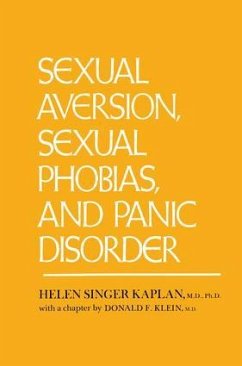 Sexual Aversion, Sexual Phobias and Panic Disorder - Kaplan, Helen Singer