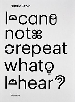 I Cannot Repeat What I Hear