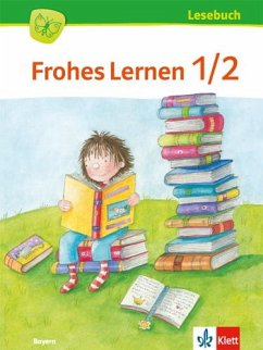 Frohes Lernen Lesebuch. Schülerbuch 1./2. Schuljahr
