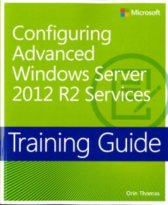 Configuring Advanced Windows Server® 2012 R2 Services; . - Thomas, Orin