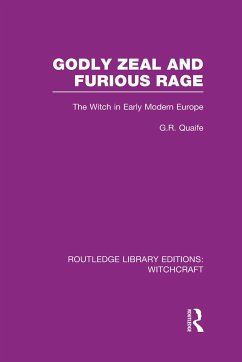 Godly Zeal and Furious Rage (Rle Witchcraft) - Quaife, Geoffrey
