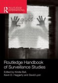 Routledge Handbook of Surveillance Studies