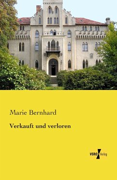 Verkauft und verloren - Bernhard, Marie