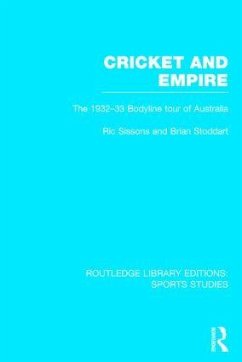 Cricket and Empire - Sissons, Ric; Stoddart, Brian