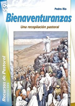 Bienaventuranzas : una recopilación pastoral - Río Aparicio, Pedro