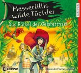 Das Rätsel der Geisterinsel / Messerlillis wilde Töchter Bd.3 (2 Audio-CDs)