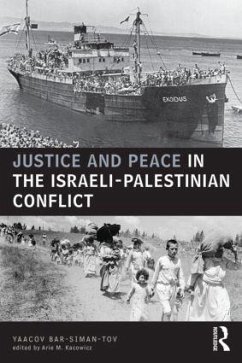 Justice and Peace in the Israeli-Palestinian Conflict - Bar Siman Tov, Yaacov
