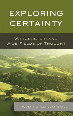 Exploring Certainty - Brice, Robert Greenleaf