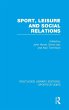 Sport, Leisure and Social Relations... - Bild 1
