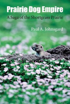 Prairie Dog Empire - Johnsgard, Paul A