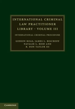 International Criminal Law Practitioner Library - Boas, Gideon; Bischoff, James L.; Reid, Natalie L.