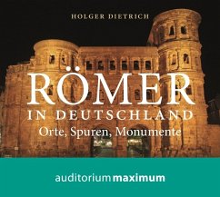 Römer in Deutschland - Dietrich, Holger