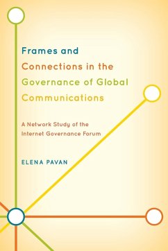 Frames and Connections in the Governance of Global Communications - Pavan, Elena