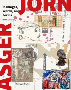 Asger Jorn in Images, Words and Forms - Baumeister, Ruth