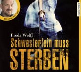 Schwesterlein muss sterben / Merette Schulman Bd.1, 5 Audio-CDs