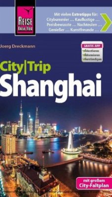 Reise Know-How CityTrip Shanghai - Dreckmann, Joerg