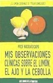 Mis observaciones clínicas sobre el limón, el ajo y la cebolla