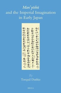 Man'yōshū And the Imperial Imagination in Early Japan - Duthie, Torquil