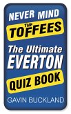 Never Mind The Toffees (eBook, ePUB)