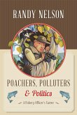 Poachers, Polluters and Politics: A Fishery Officer's Career