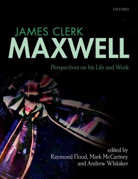 James Clerk Maxwell (eBook, PDF) James Clerk Maxwell (eBook, PDF)