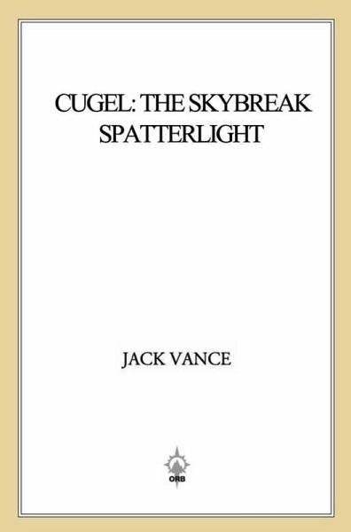 Cugel: The Skybreak Spatterlight (eBook, ePUB)